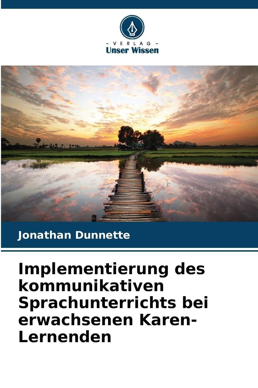 Implementierung des kommunikativen Sprachunterrichts bei erwachsenen Karen-Lernenden Social Sciences