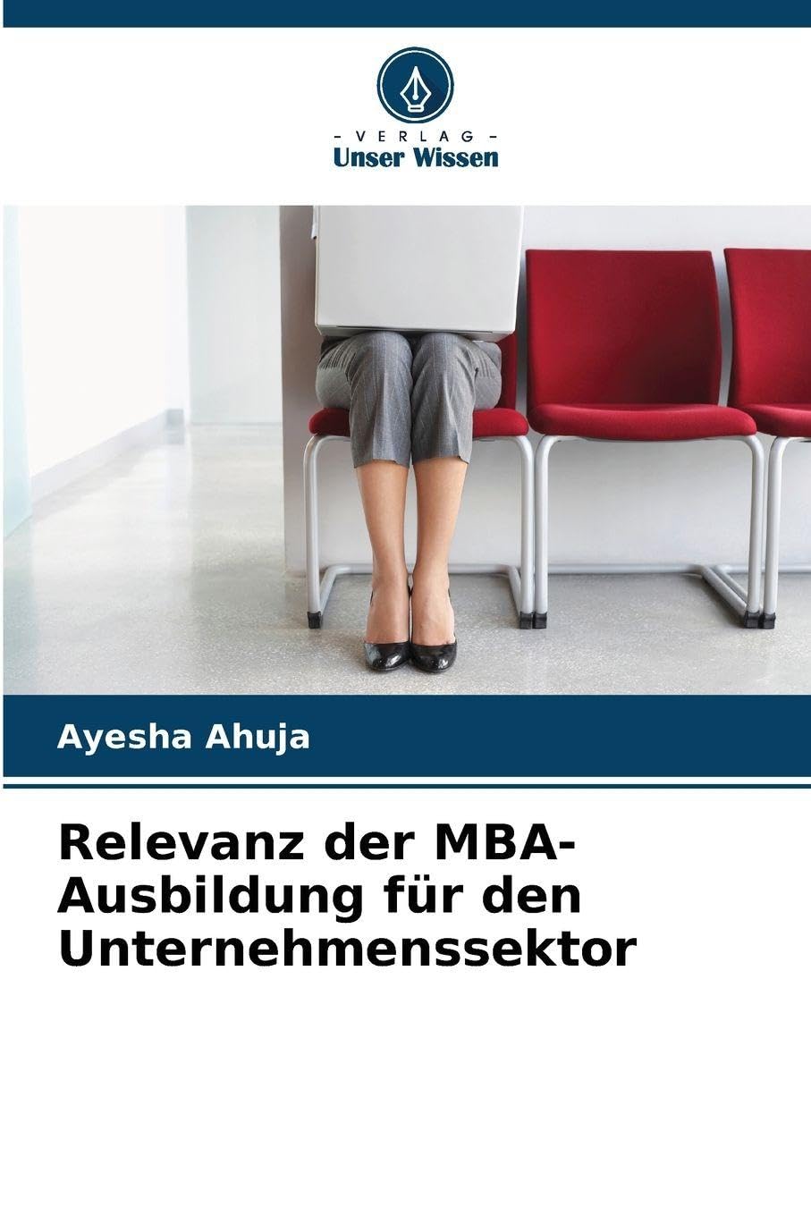 Relevanz der MBA-Ausbildung für den Unternehmenssektor Business, Finance & Career