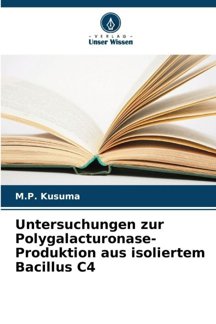 Untersuchungen zur Polygalacturonase-Produktion aus isoliertem Bacillus C4 Law