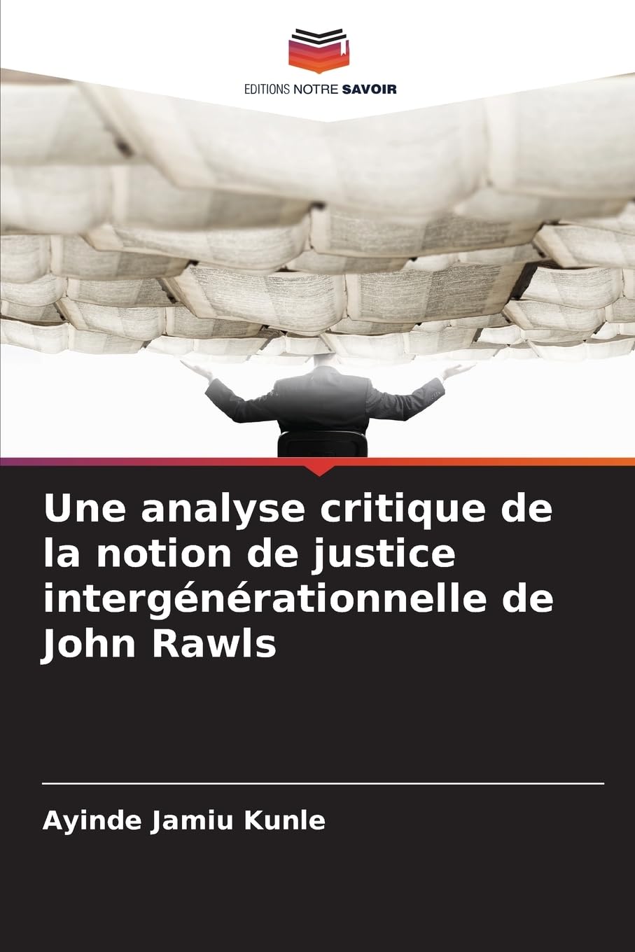Une analyse critique de la notion de justice intergénérationnelle de John Rawls Philosophy