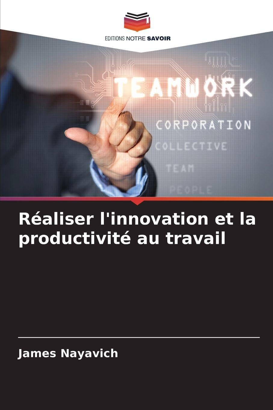 Réaliser l'innovation et la productivité au travail Law