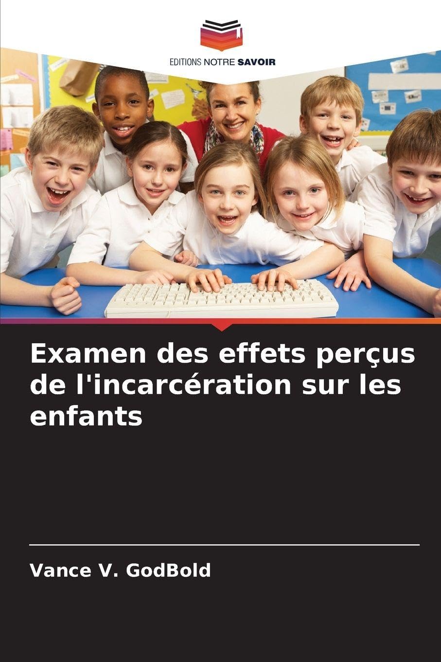 Examen des effets perçus de l'incarcération sur les enfants Books
