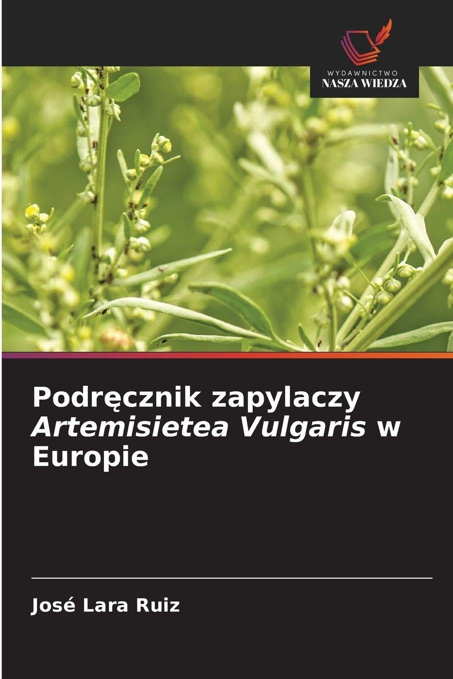 Podr¿cznik zapylaczy Artemisietea Vulgaris w Europie Business & Technology
