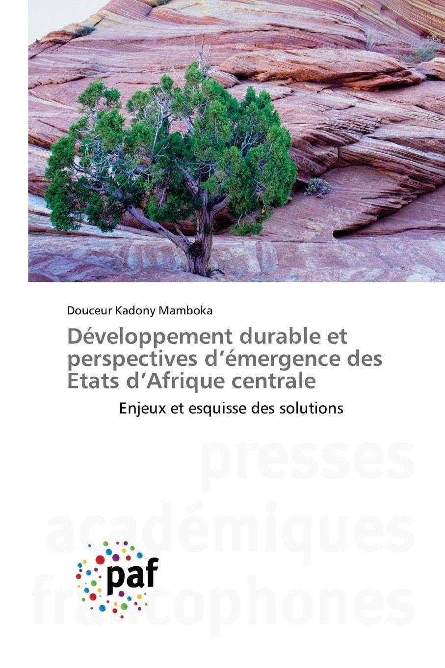 Développement durable et perspectives d'émergence des Etats d'Afrique centrale Law