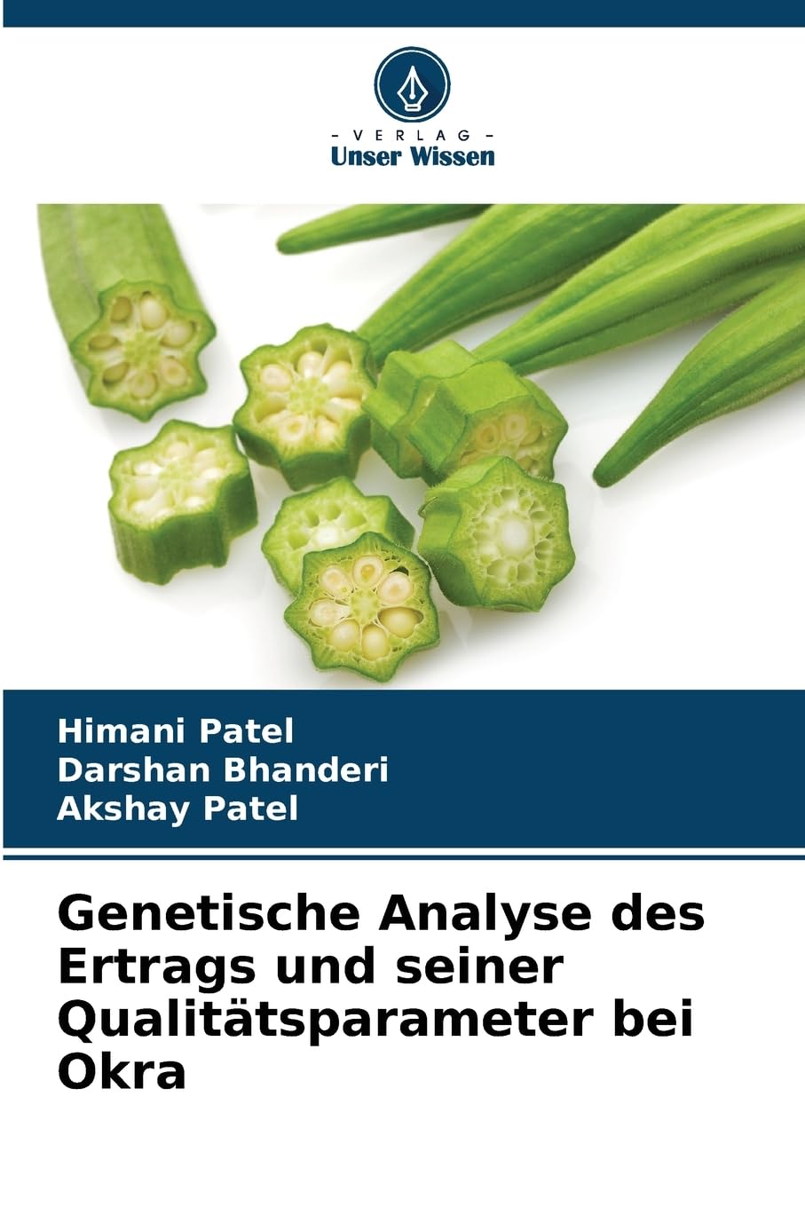 Genetische Analyse des Ertrags und seiner Qualitätsparameter bei Okra Natural Sciences
