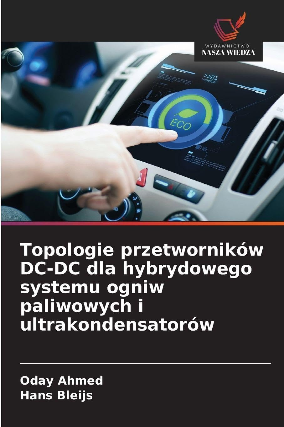 Topologie przetworników DC-DC dla hybrydowego systemu ogniw paliwowych i ultrakondensatorów Business & Technology