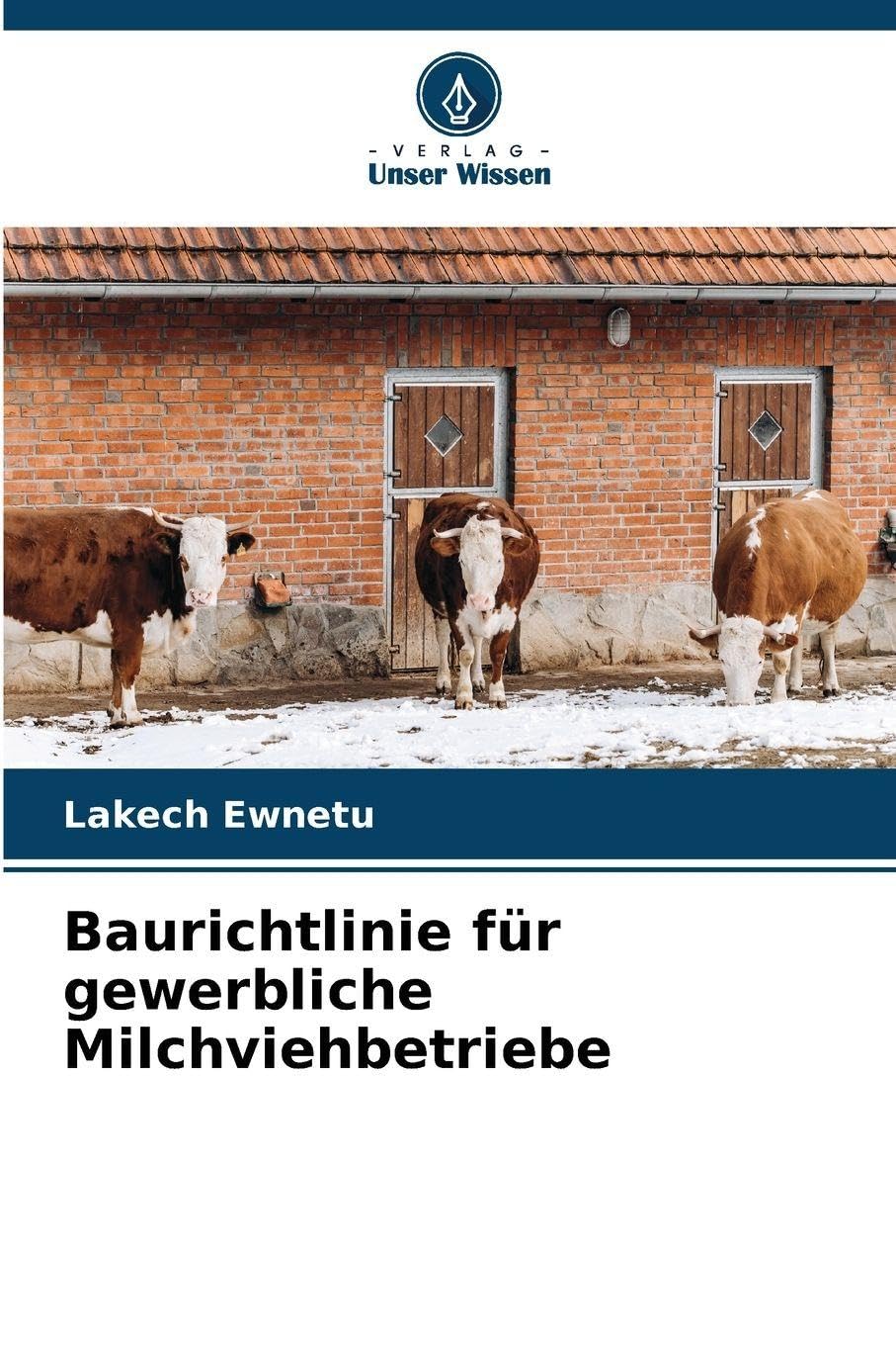 Baurichtlinie für gewerbliche Milchviehbetriebe Medicine