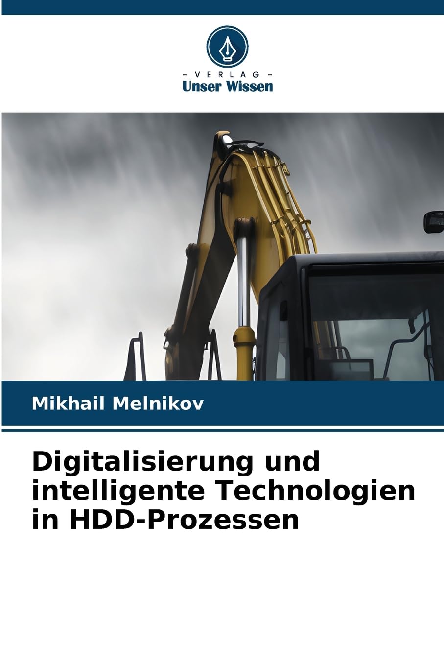 Digitalisierung und intelligente Technologien in HDD-Prozessen Business & Technology