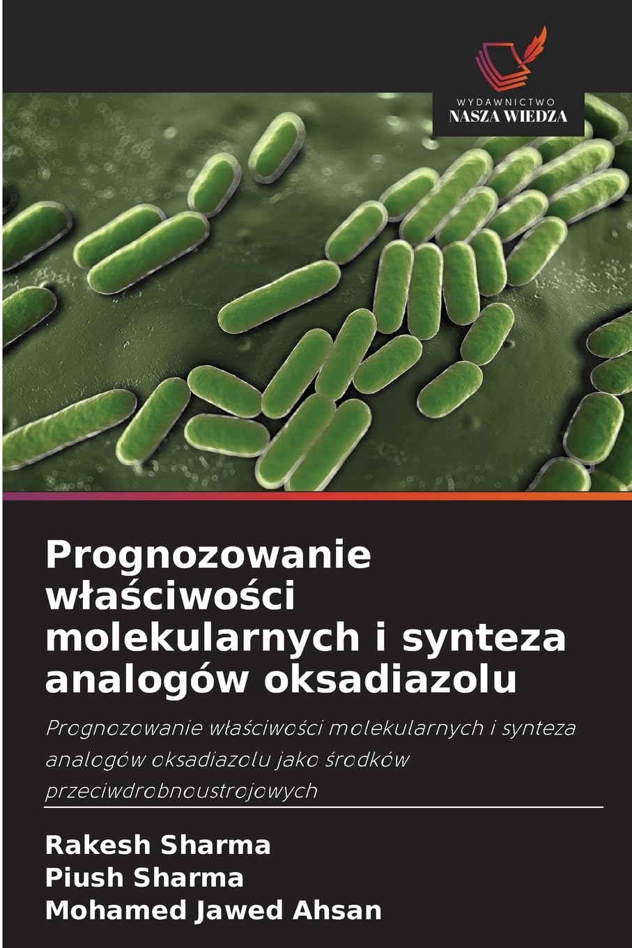 Prognozowanie w¿a¿ciwo¿ci molekularnych i synteza analogów oksadiazolu Medicine