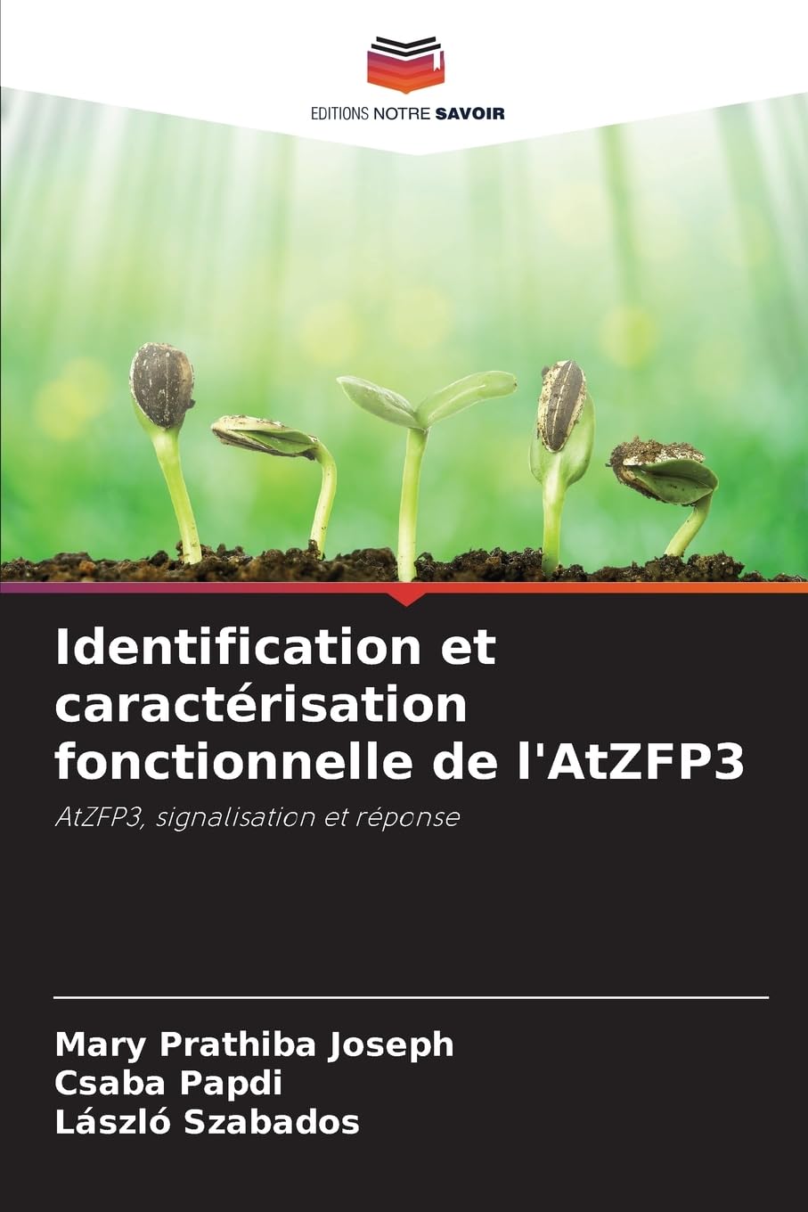 Identification et caractérisation fonctionnelle de l'AtZFP3 Natural Sciences