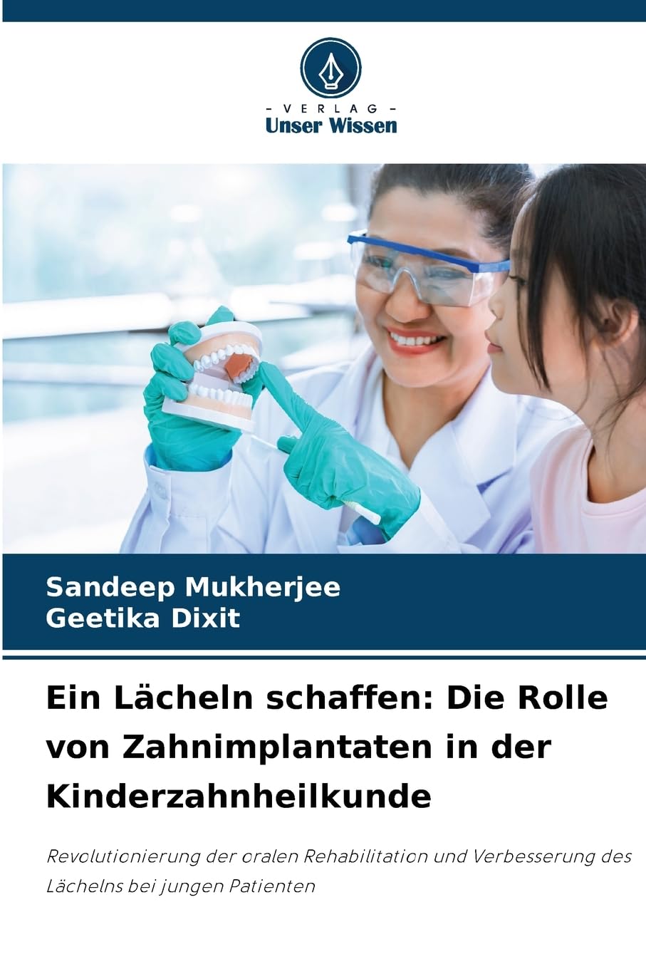 Ein Lächeln schaffen: Die Rolle von Zahnimplantaten in der Kinderzahnheilkunde Medicine