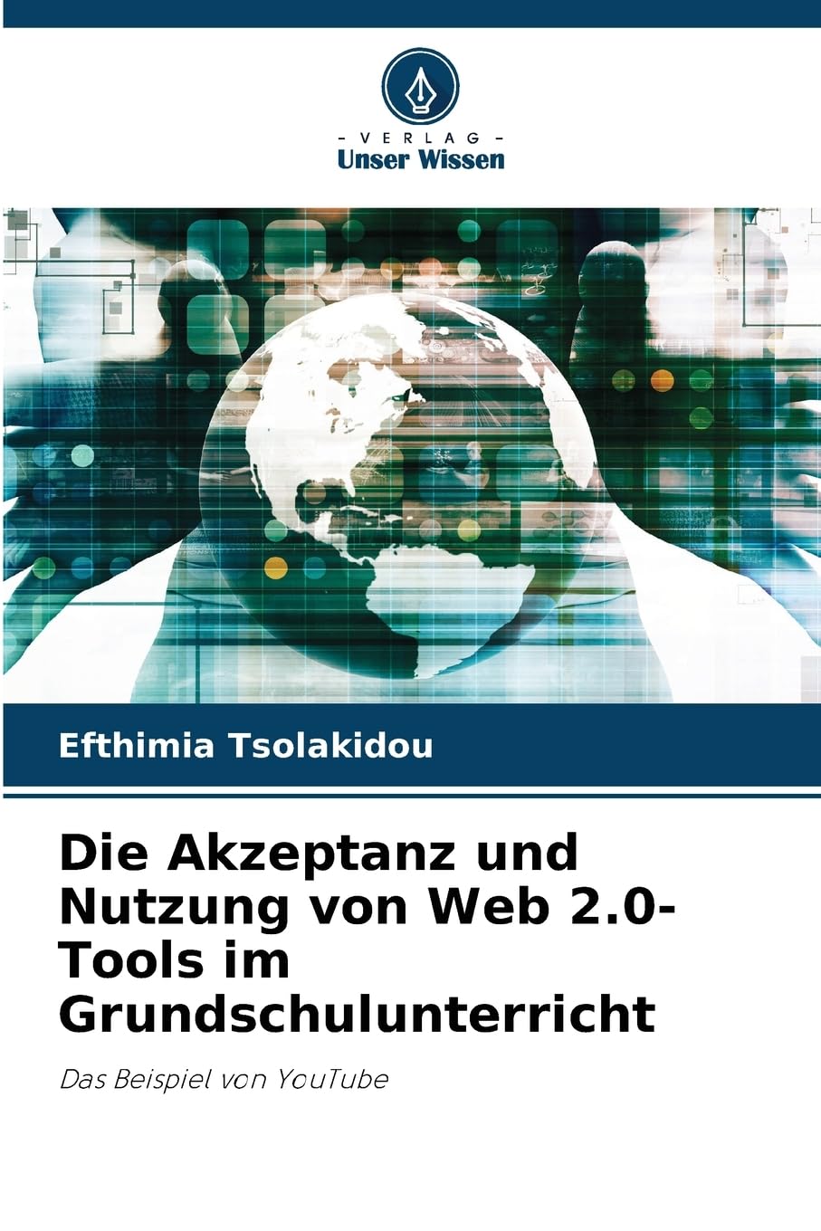 Die Akzeptanz und Nutzung von Web 2.0-Tools im Grundschulunterricht Education & Training