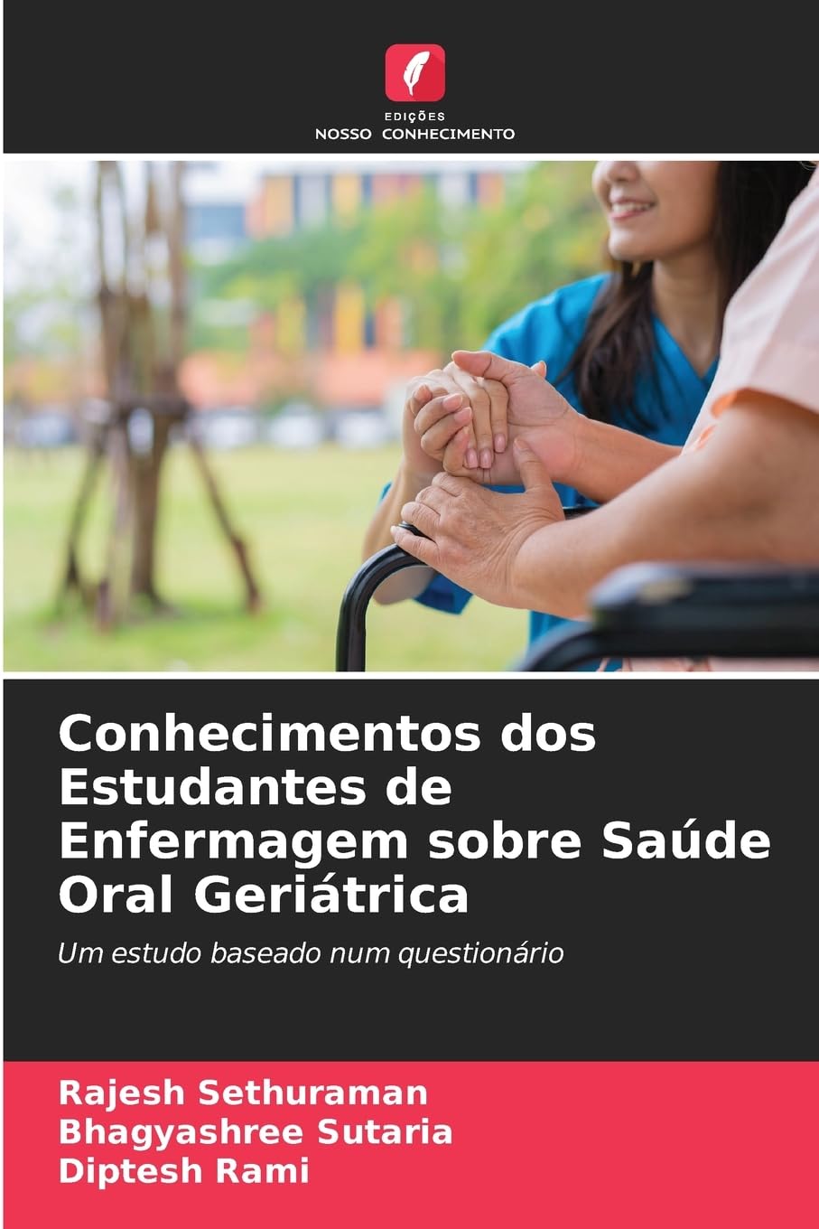Conhecimentos dos Estudantes de Enfermagem sobre Saúde Oral Geriátrica Medicine