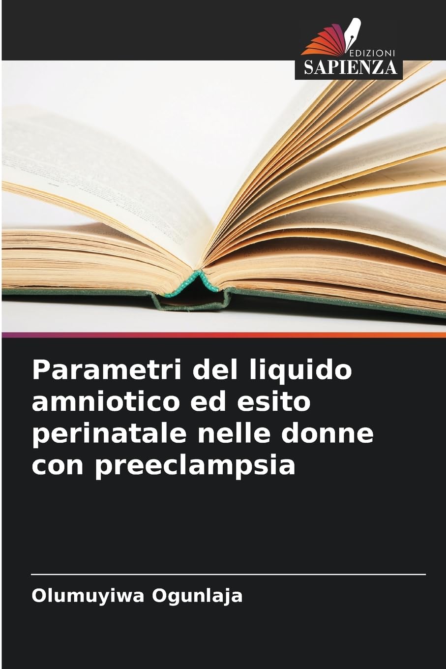 Parametri del liquido amniotico ed esito perinatale nelle donne con preeclampsia Medicine