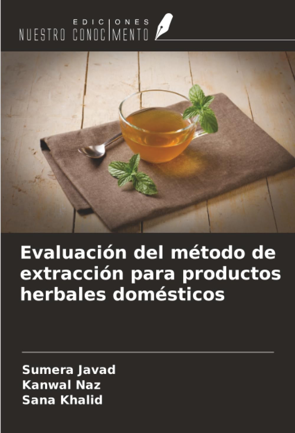 Evaluación del método de extracción para productos herbales domésticos Natural Sciences