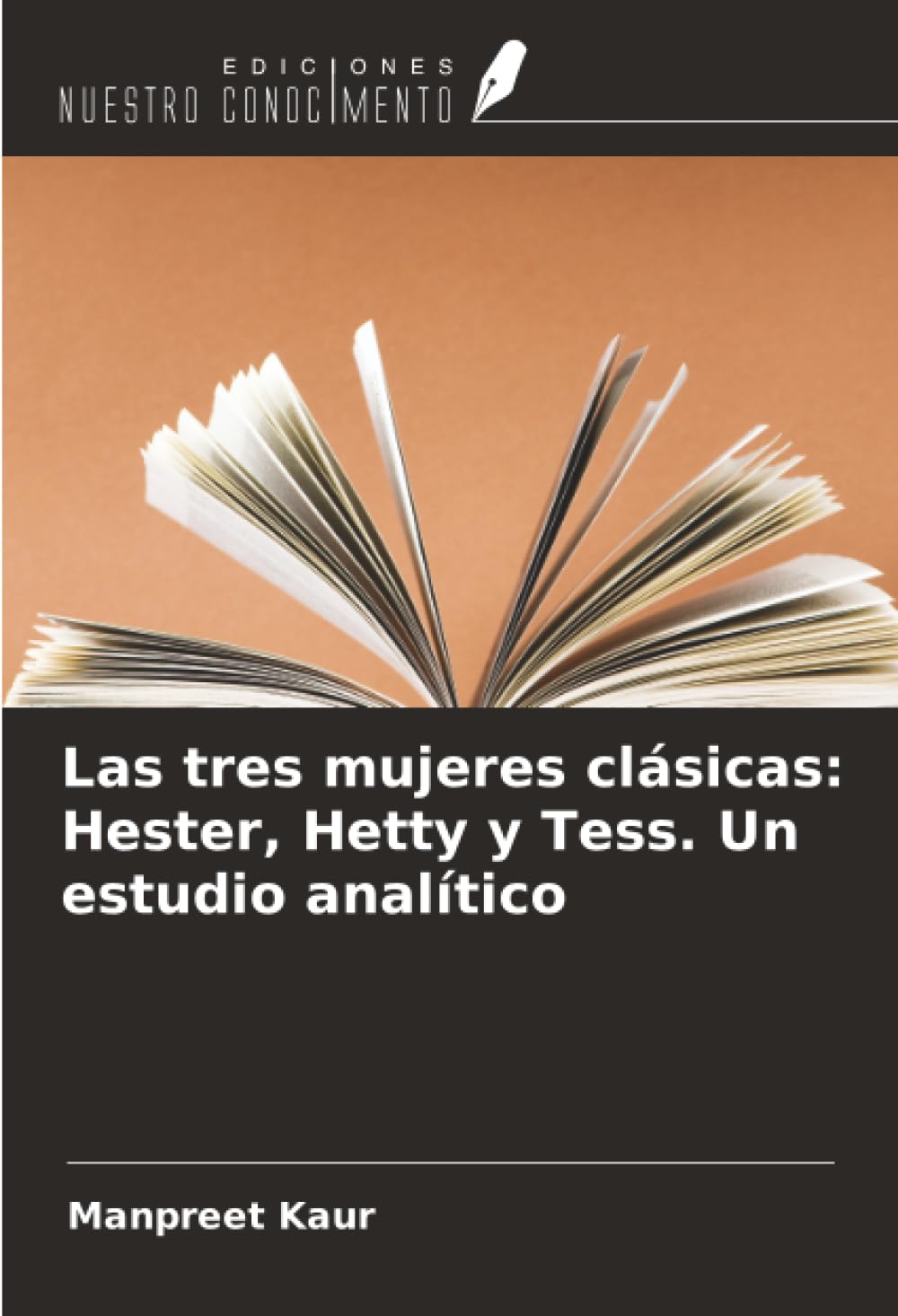 Las tres mujeres clásicas: Hester, Hetty y Tess. Un estudio analítico Social Sciences