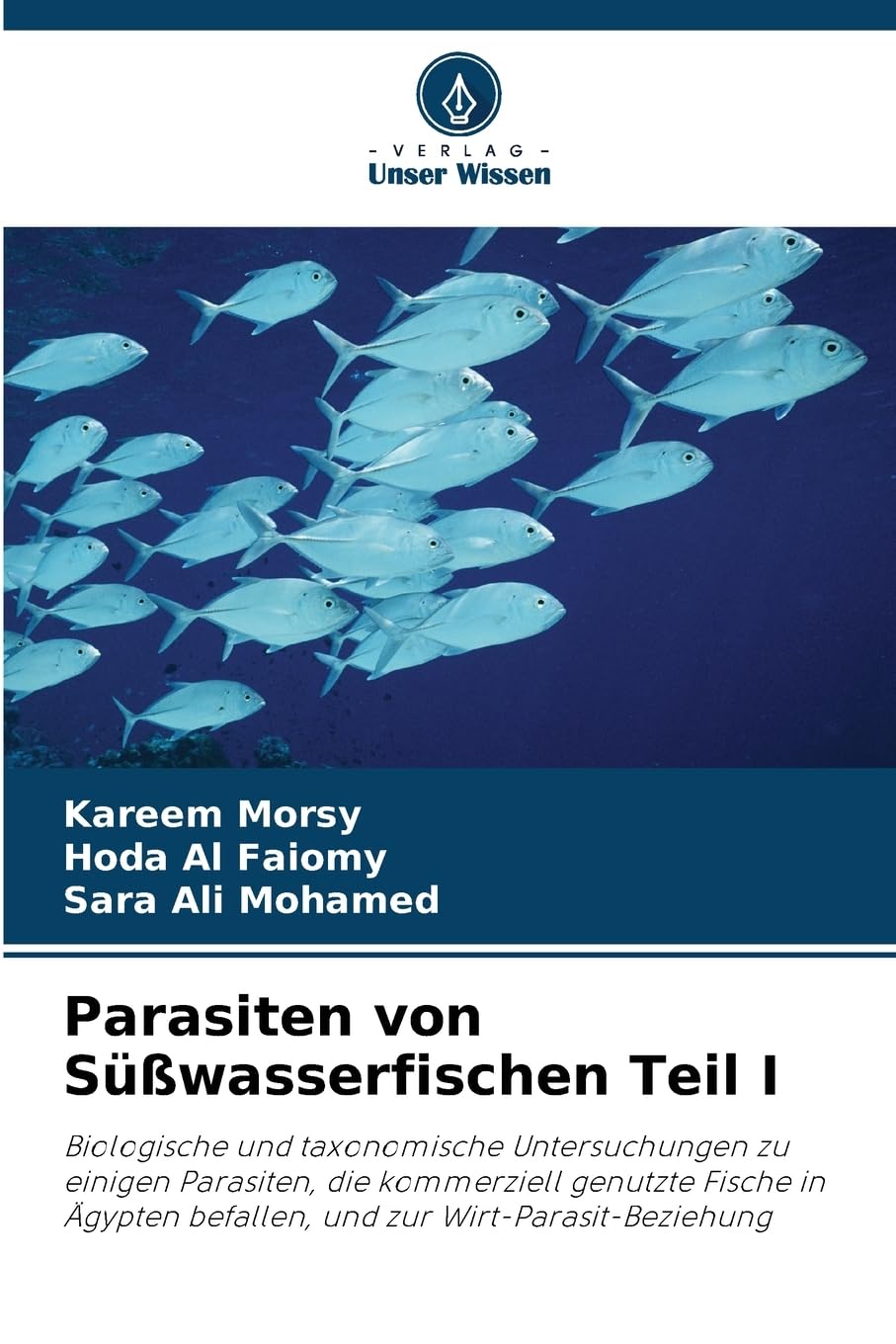 Parasiten von Süßwasserfischen Teil I Natural Sciences