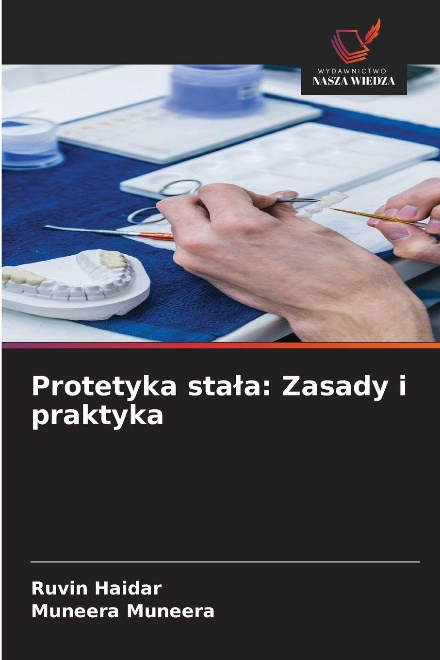 Protetyka sta¿a: Zasady i praktyka Medicine