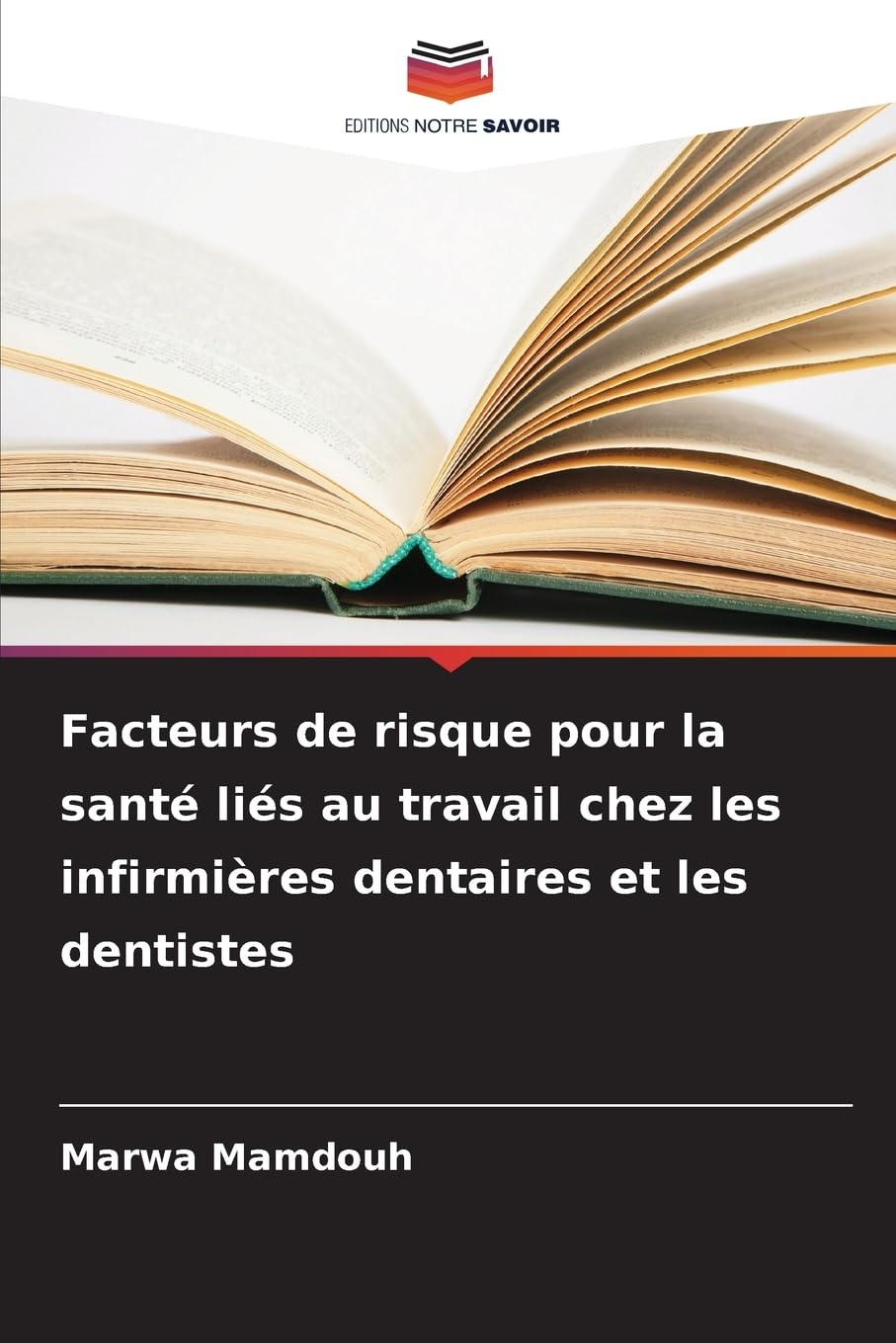 Facteurs de risque pour la santé liés au travail chez les infirmières dentaires et les dentistes Business, Finance & Career