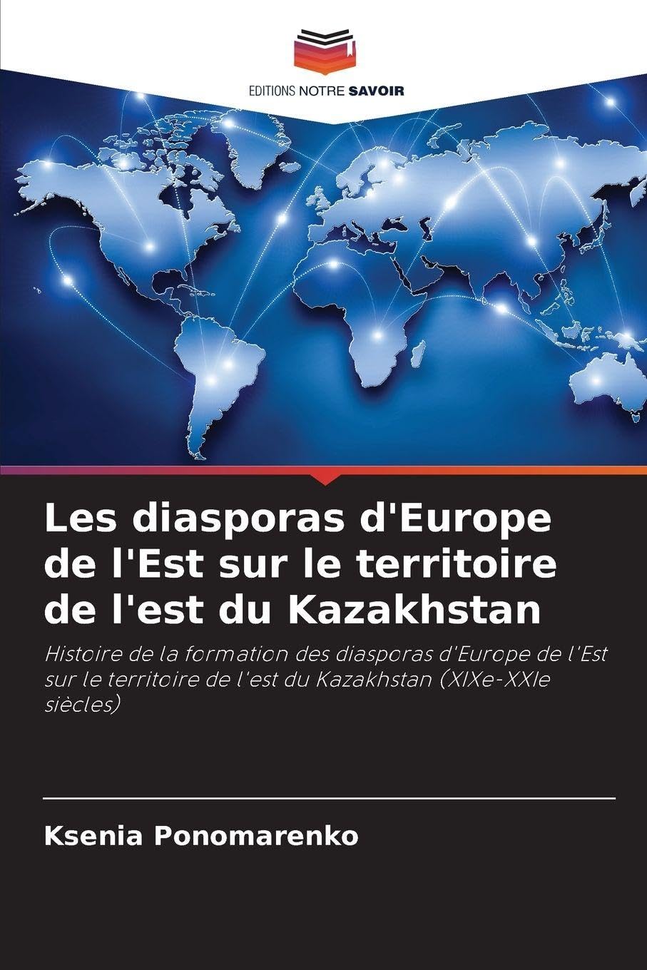 Les diasporas d'Europe de l'Est sur le territoire de l'est du Kazakhstan Politics & History