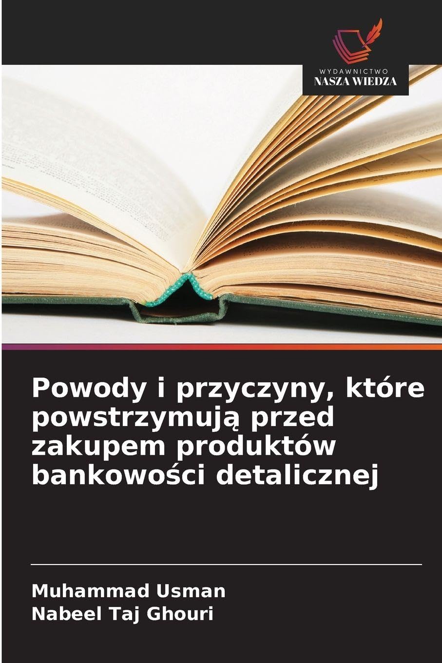 Powody i przyczyny, które powstrzymuj¿ przed zakupem produktów bankowo¿ci detalicznej Law