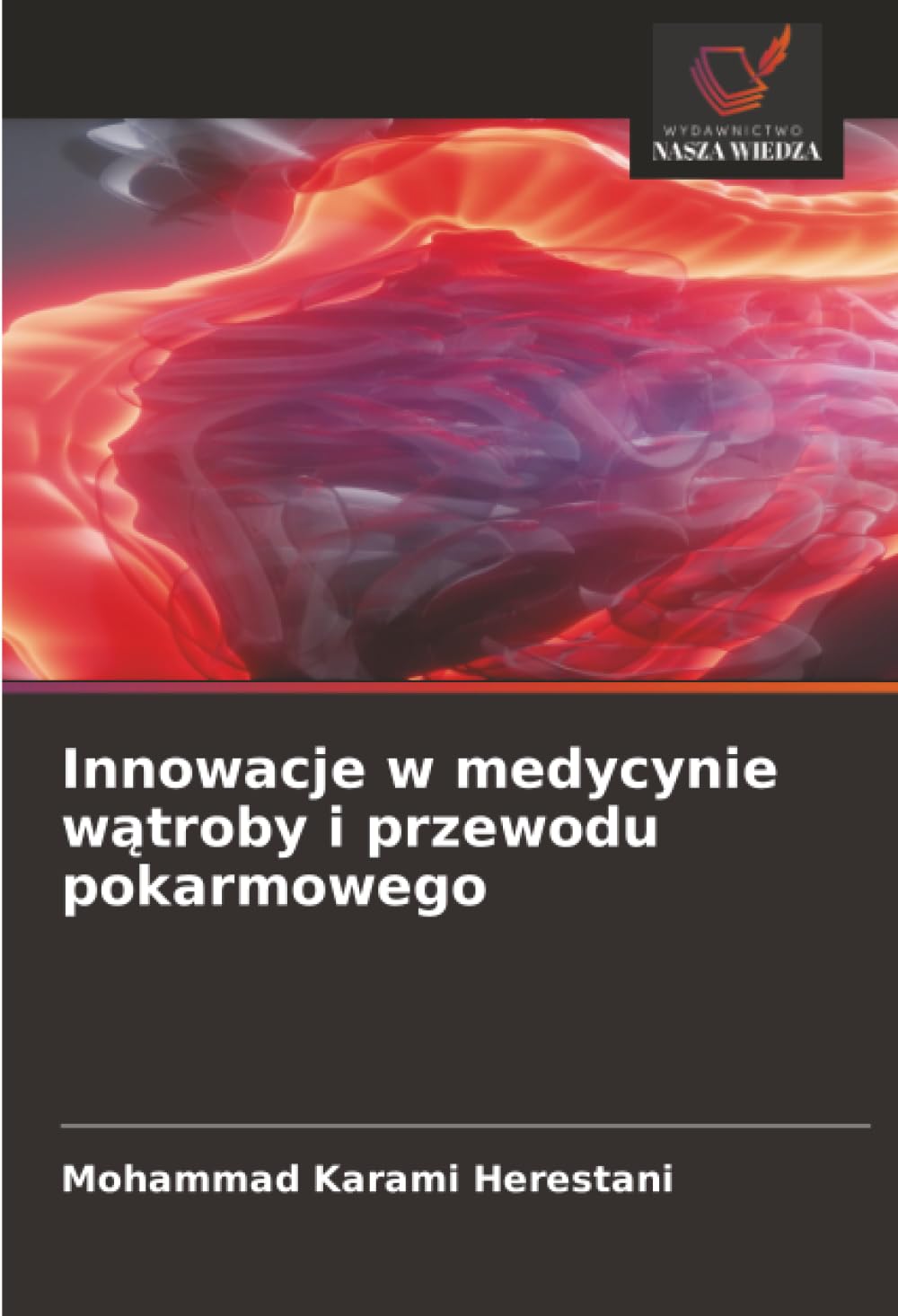 Innowacje w medycynie w¿troby i przewodu pokarmowego Medicine
