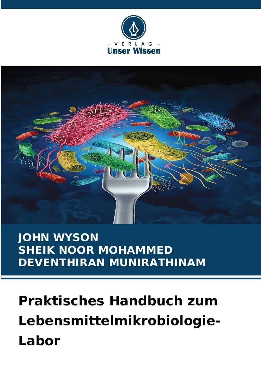 Praktisches Handbuch zum Lebensmittelmikrobiologie-Labor Natural Sciences