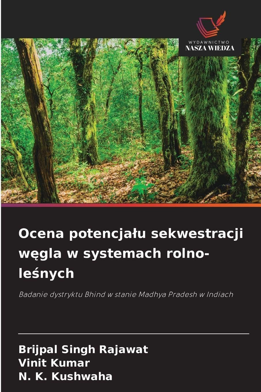 Ocena potencja¿u sekwestracji w¿gla w systemach rolno-le¿nych Natural Sciences