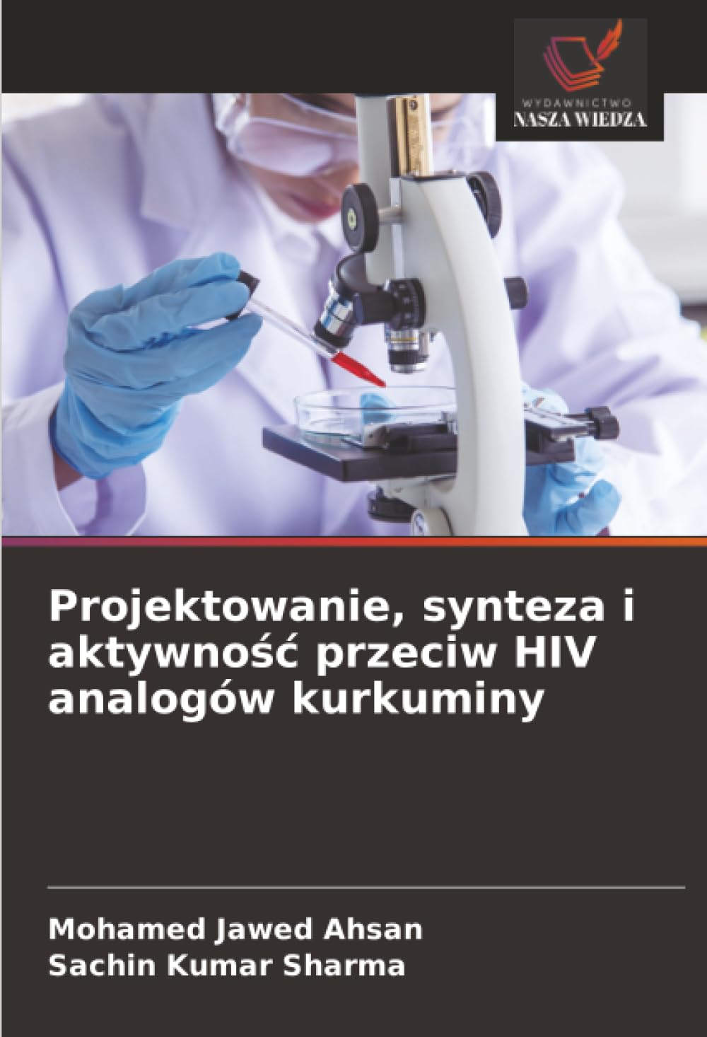 Projektowanie, synteza i aktywno¿¿ przeciw HIV analogów kurkuminy Medicine