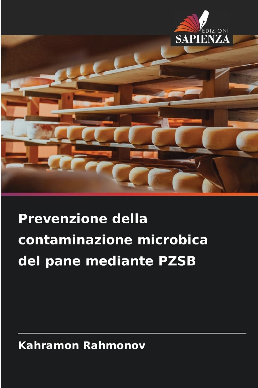 Prevenzione della contaminazione microbica del pane mediante PZSB Business & Technology