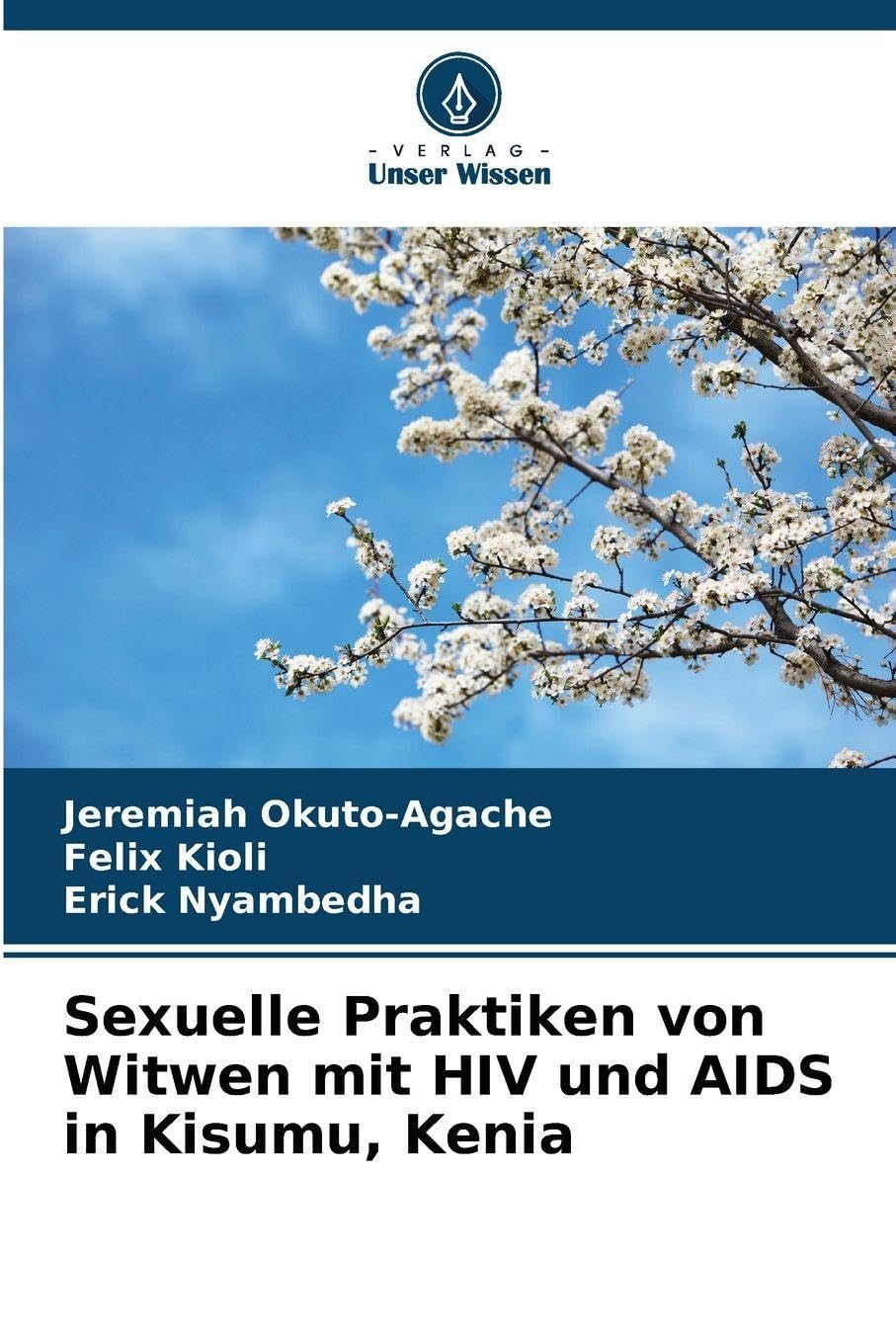Sexuelle Praktiken von Witwen mit HIV und AIDS in Kisumu, Kenia Law