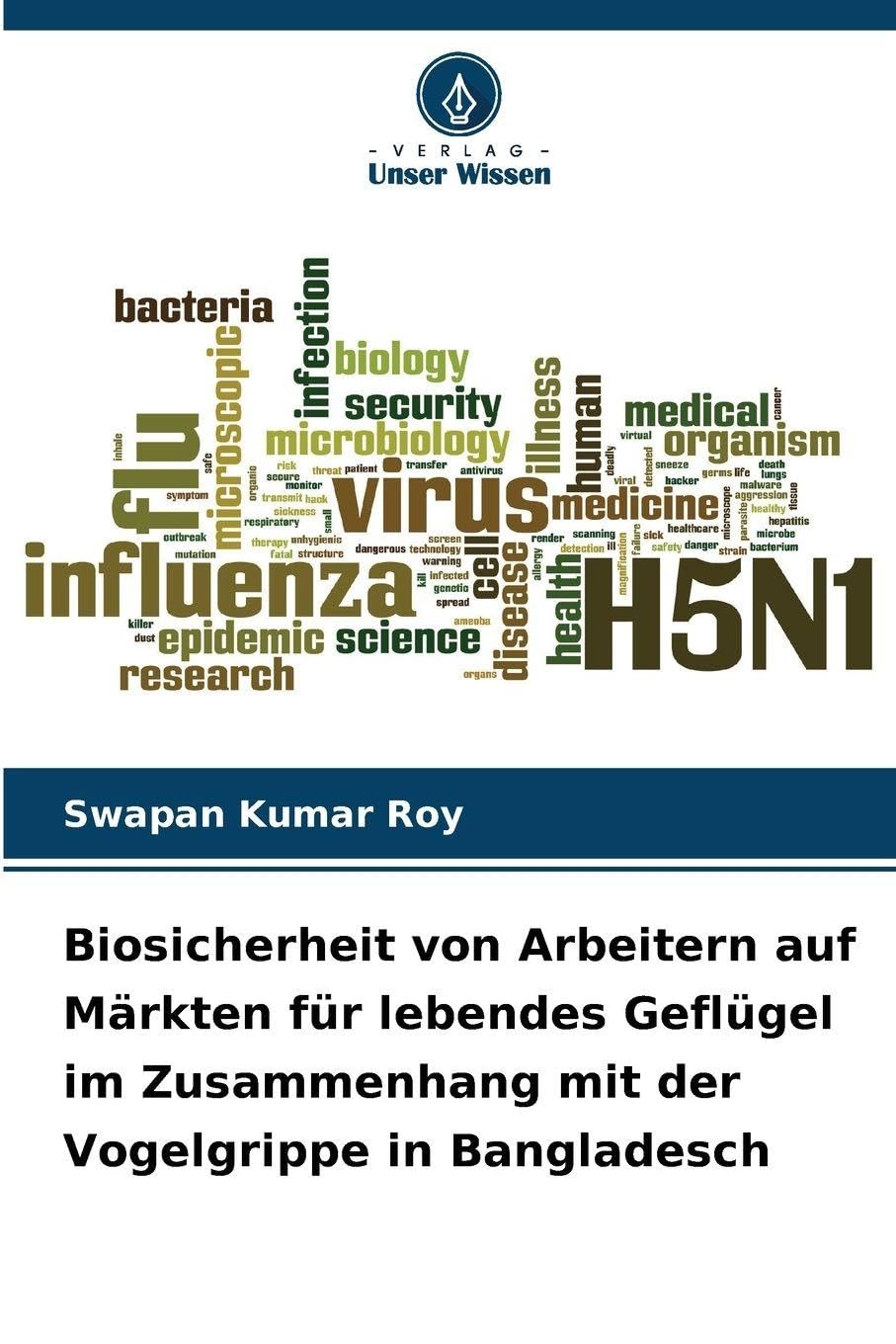 Biosicherheit von Arbeitern auf Märkten für lebendes Geflügel im Zusammenhang mit der Vogelgrippe in Bangladesch Law