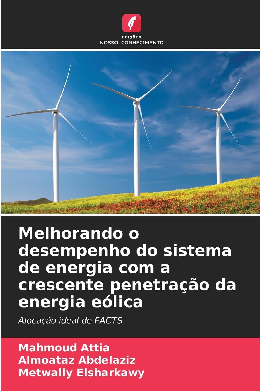 Melhorando o desempenho do sistema de energia com a crescente penetração da energia eólica Professional & Reference Books