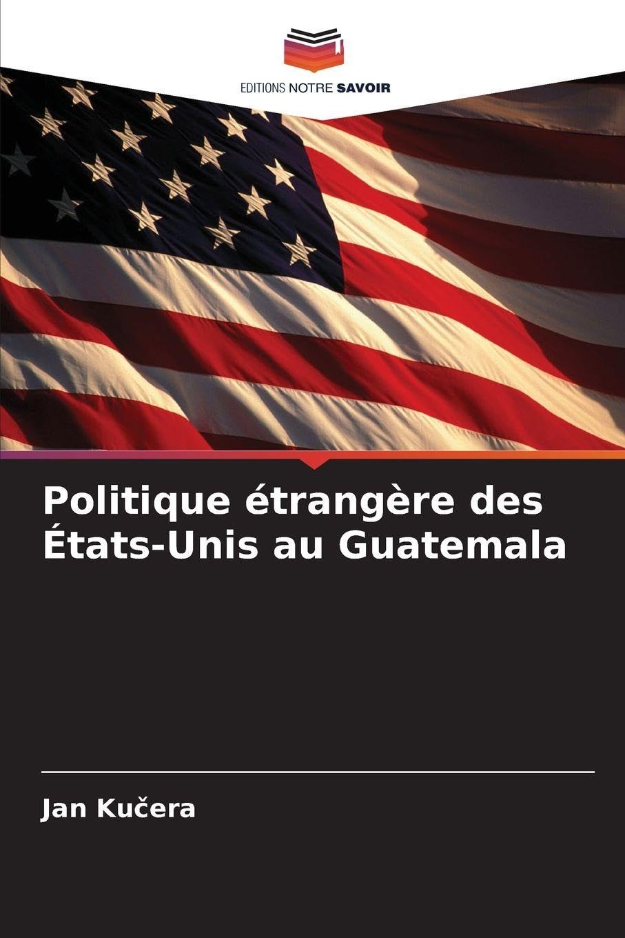 Politique étrangère des États-Unis au Guatemala Politics & History