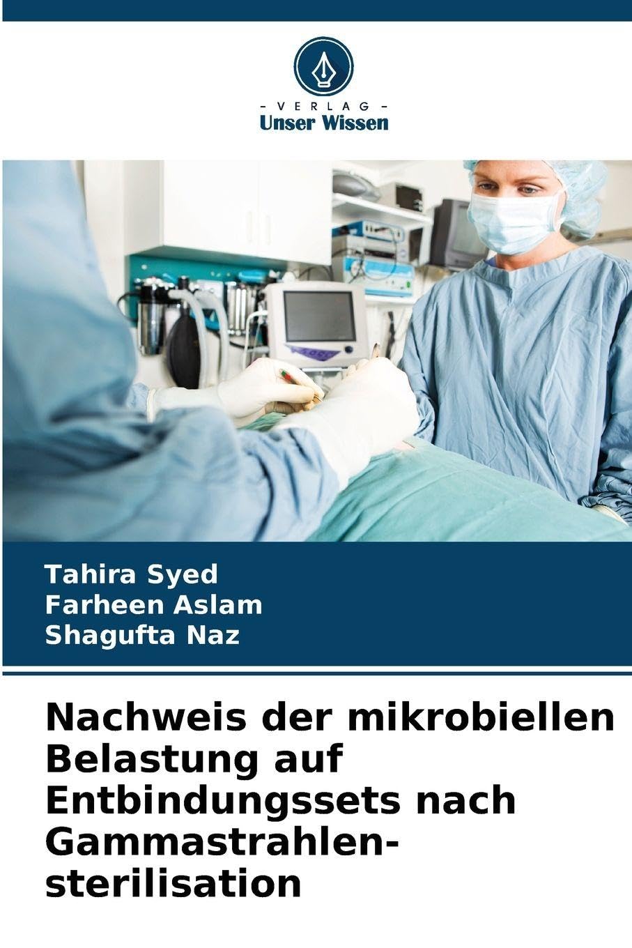 Nachweis der mikrobiellen Belastung auf Entbindungssets nach Gammastrahlen-sterilisation Health, Nutrition & Fitness