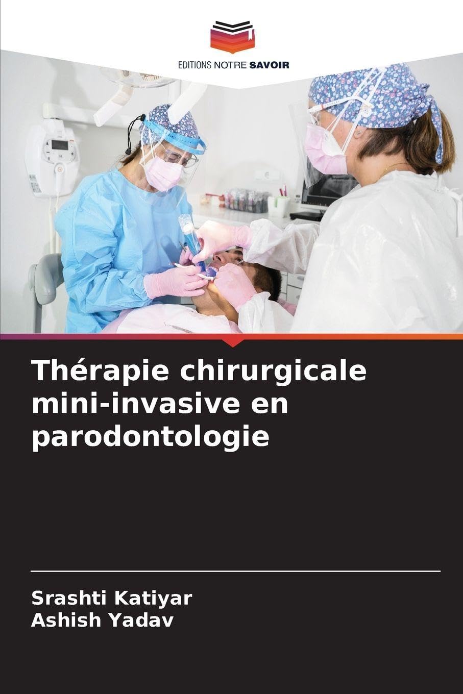Thérapie chirurgicale mini-invasive en parodontologie Medicine