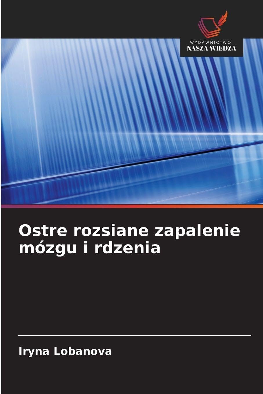 Ostre rozsiane zapalenie mózgu i rdzenia Medicine