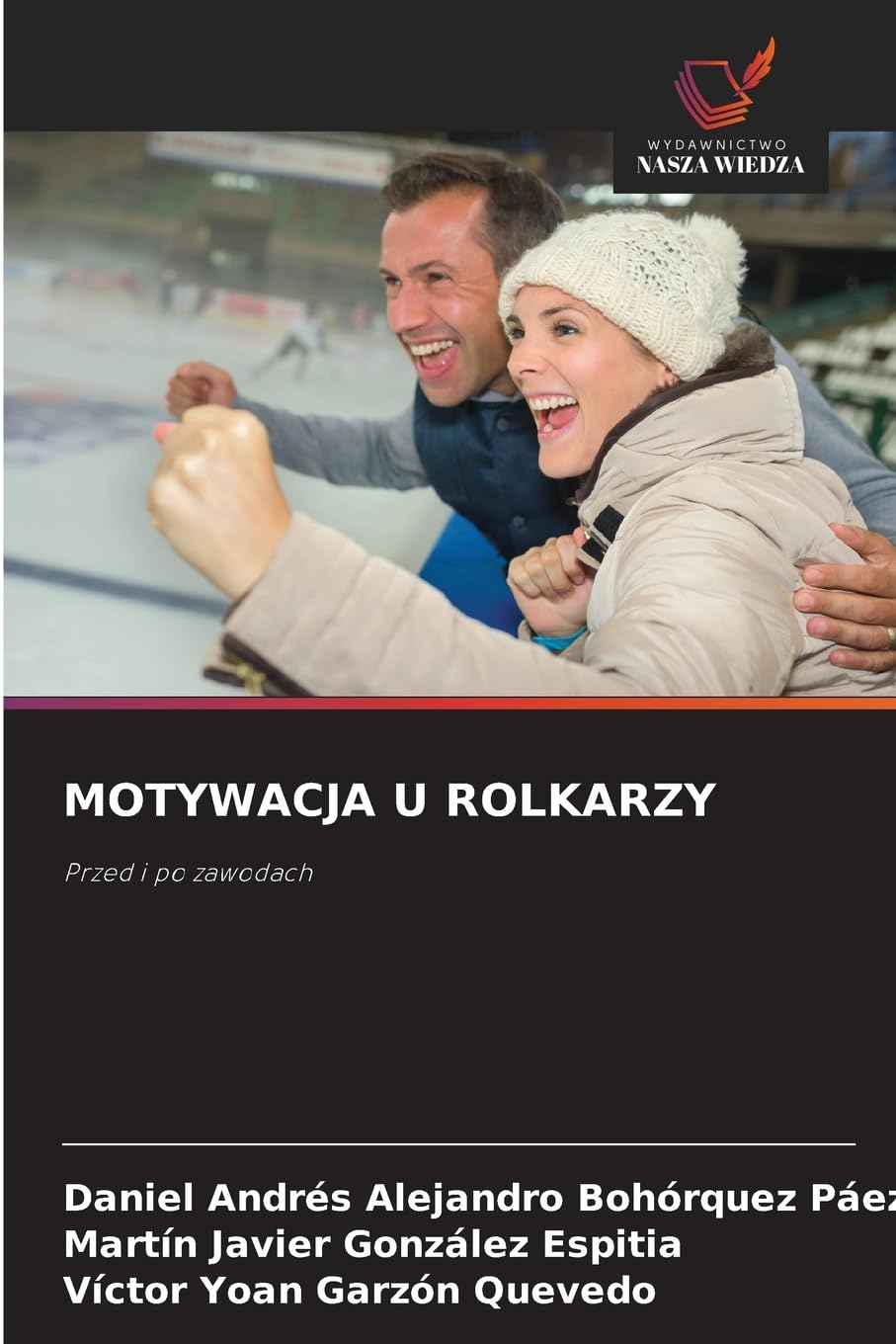 MOTYWACJA U ROLKARZY Medicine