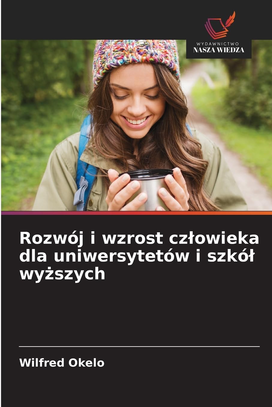 Rozwój i wzrost cz¿owieka dla uniwersytetów i szkó¿ wy¿szych Psychology