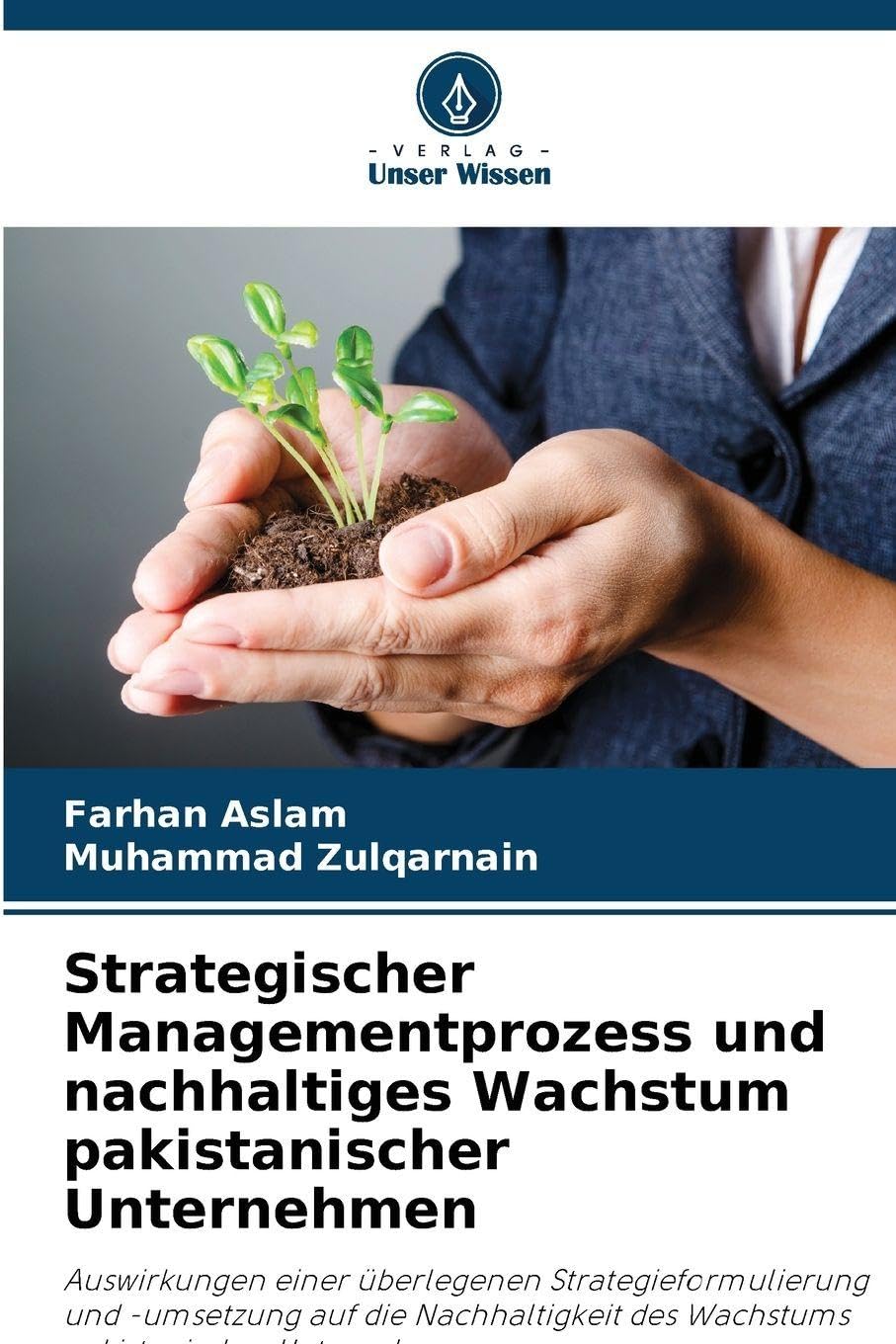 Strategischer Managementprozess und nachhaltiges Wachstum pakistanischer Unternehmen Law