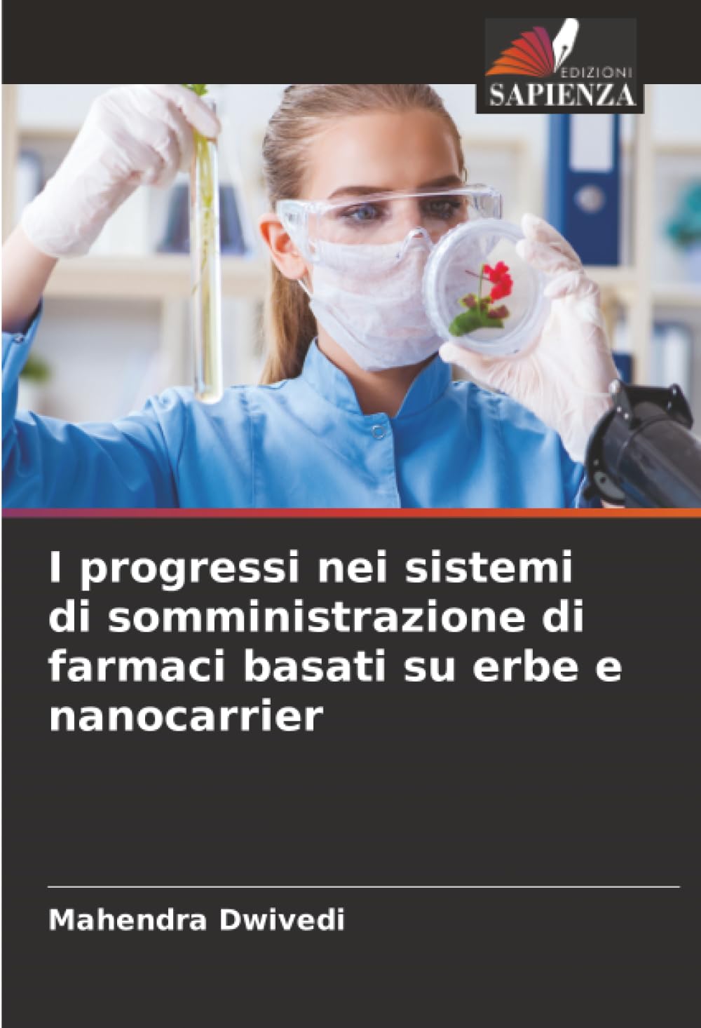 I progressi nei sistemi di somministrazione di farmaci basati su erbe e nanocarrier Medicine