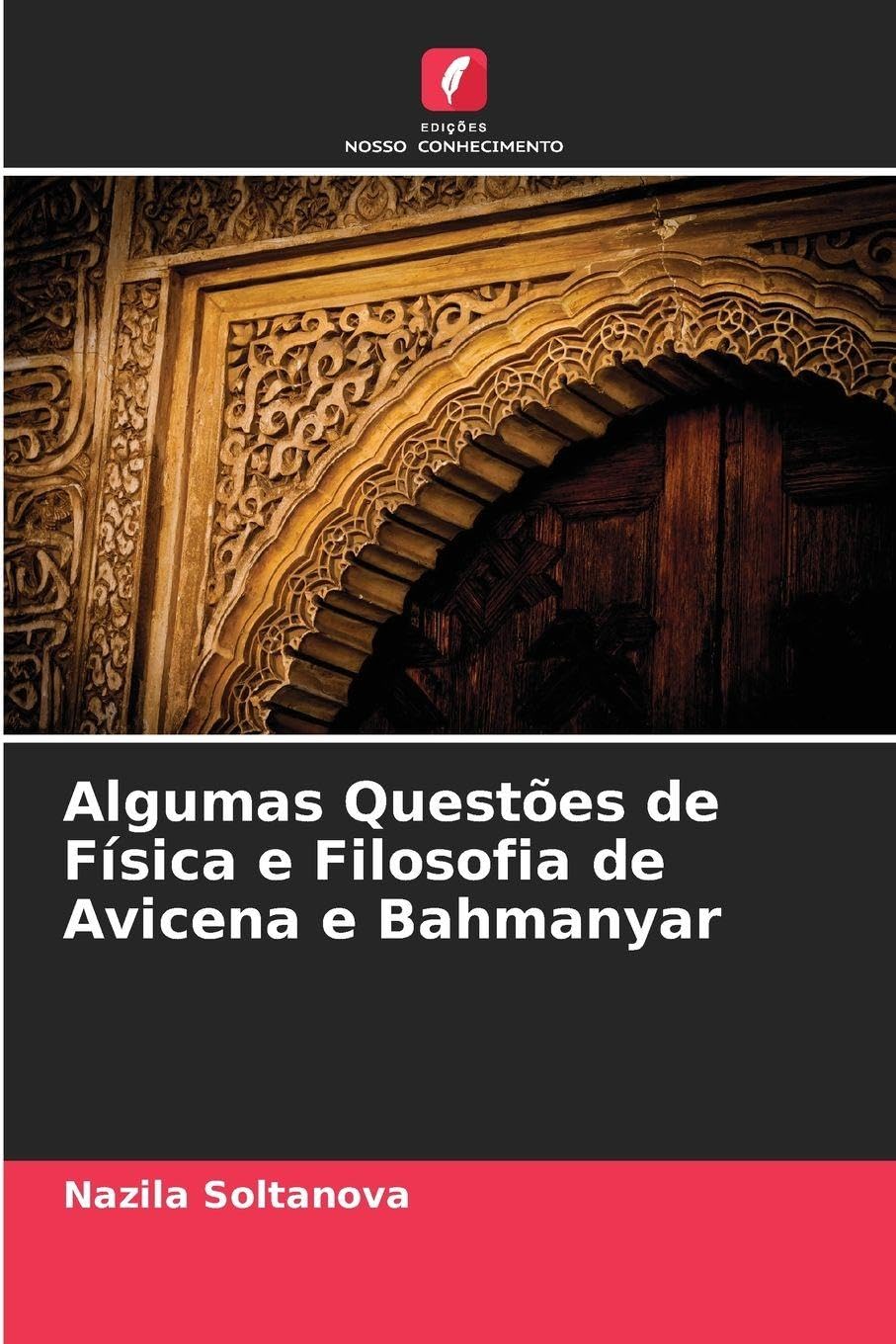 Algumas Questões de Física e Filosofia de Avicena e Bahmanyar Books