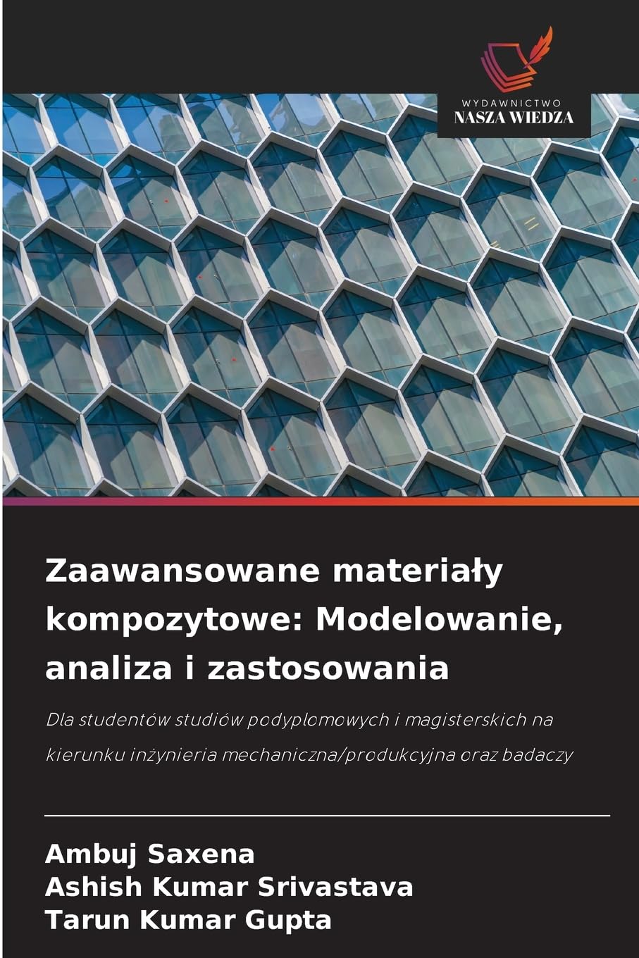 Zaawansowane materia¿y kompozytowe: Modelowanie, analiza i zastosowania Business & Technology