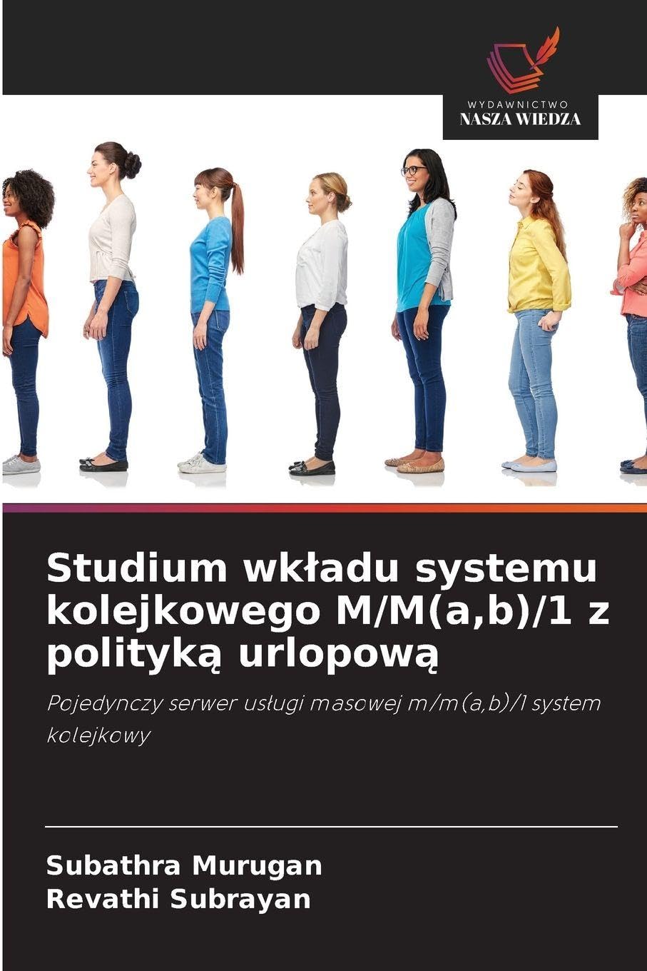 Studium wk¿adu systemu kolejkowego M/M(a,b)/1 z polityk¿ urlopow¿ Mathematics