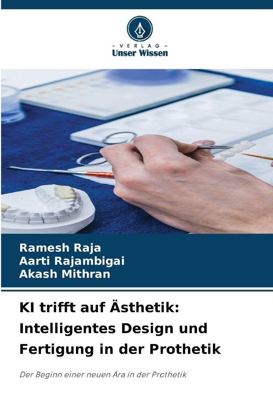 KI trifft auf Ästhetik: Intelligentes Design und Fertigung in der Prothetik Medicine