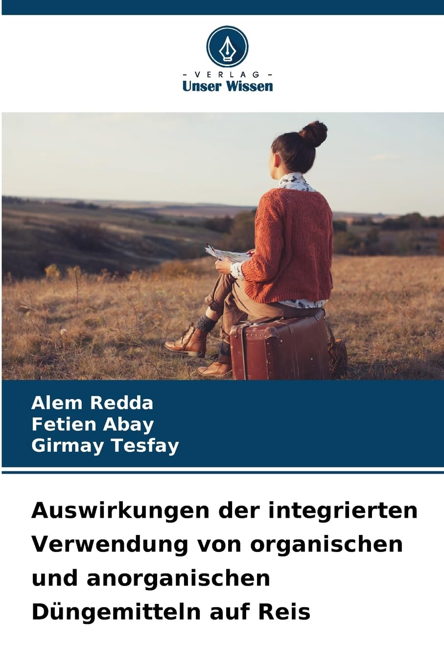 Auswirkungen der integrierten Verwendung von organischen und anorganischen Düngemitteln auf Reis Natural Sciences