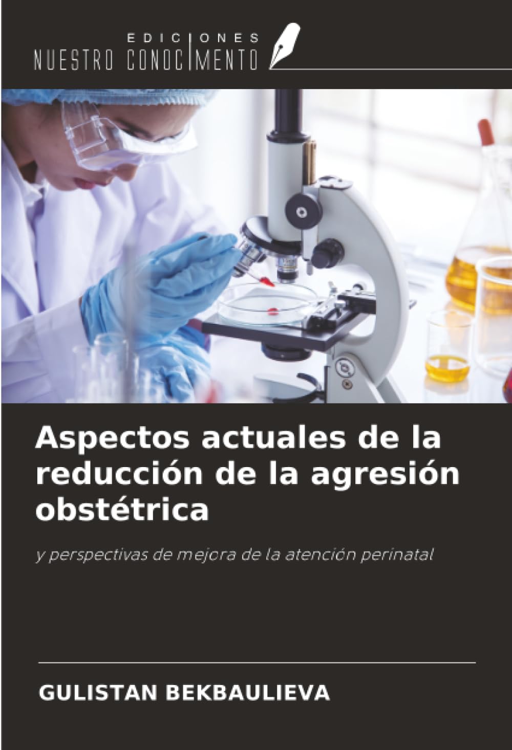 Aspectos actuales de la reducción de la agresión obstétrica Medicine