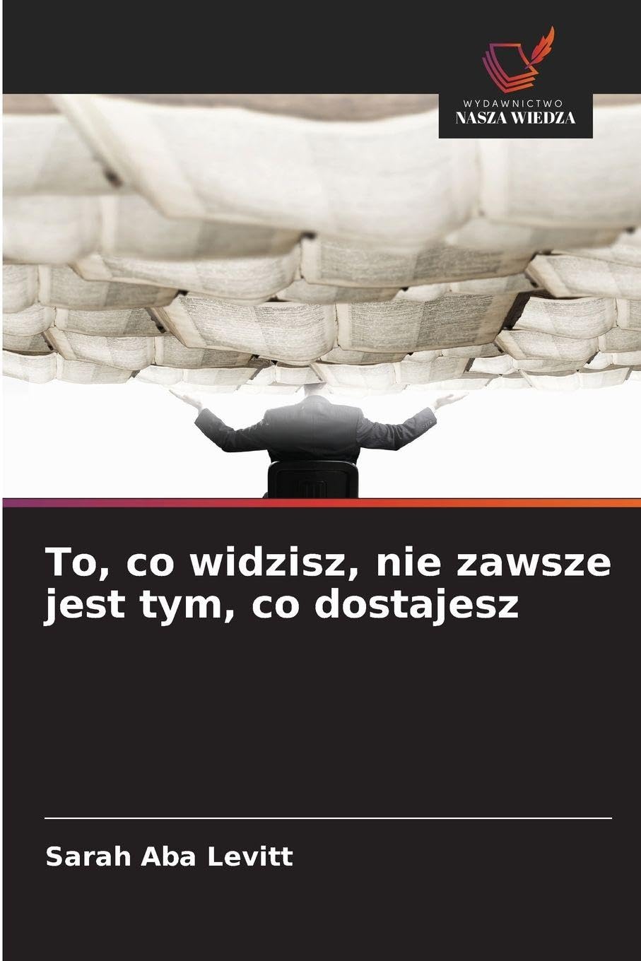 To, co widzisz, nie zawsze jest tym, co dostajesz Film, Art & Culture