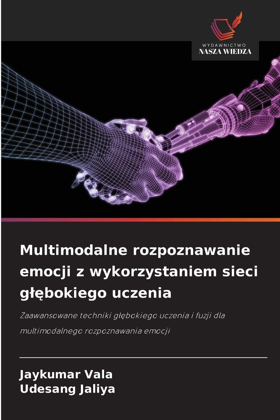 Multimodalne rozpoznawanie emocji z wykorzystaniem sieci g¿¿bokiego uczenia Media & Communication