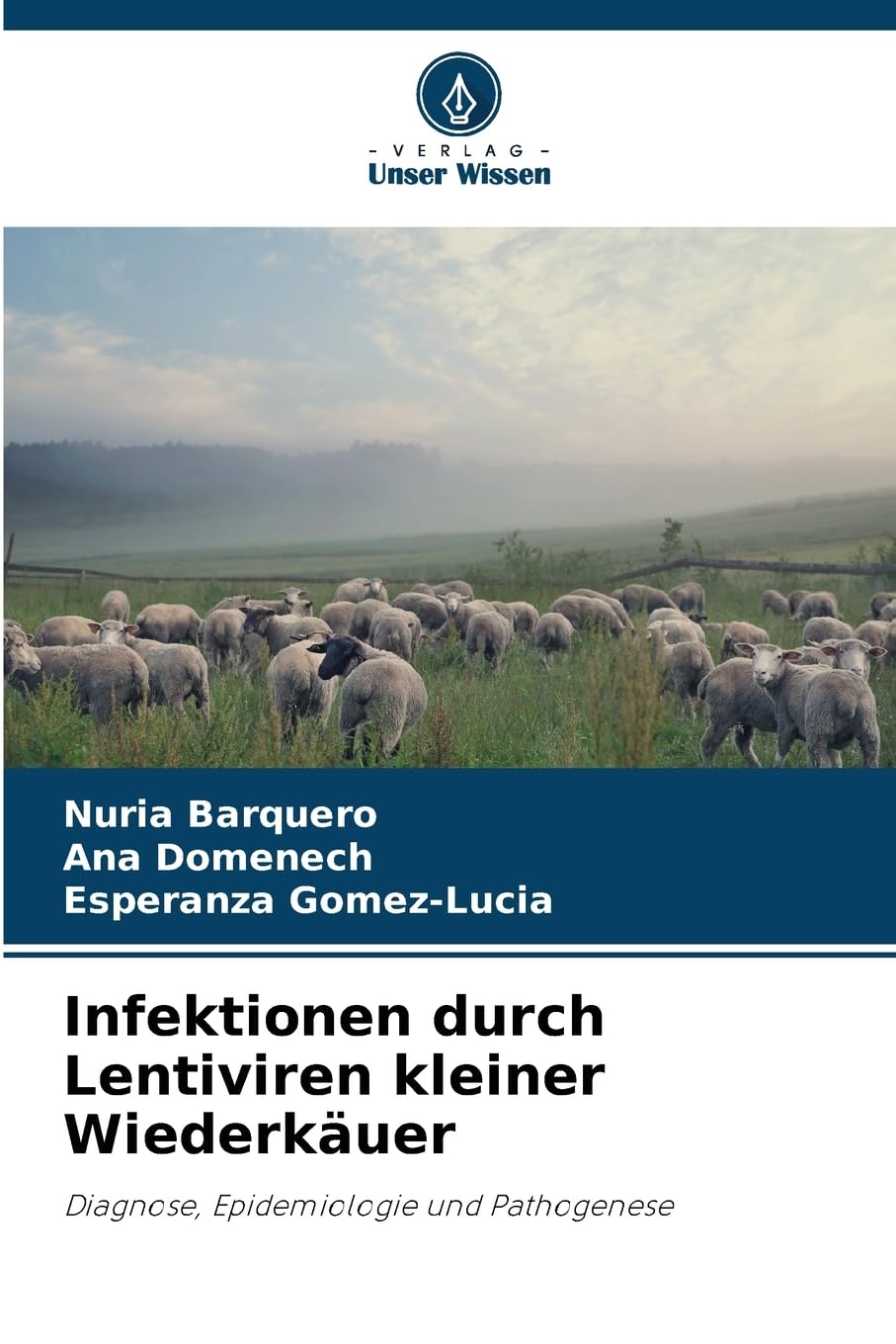 Infektionen durch Lentiviren kleiner Wiederkäuer Medicine